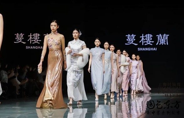 感受中华文化的独特魅力与无限创意　上海时装周“国色东方”新中装系列发布盛装举行!